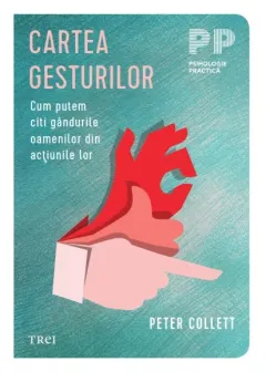 Coperta cărții Cartea gesturilor. Cum putem citi gândurile oamenilor din acțiunile lor