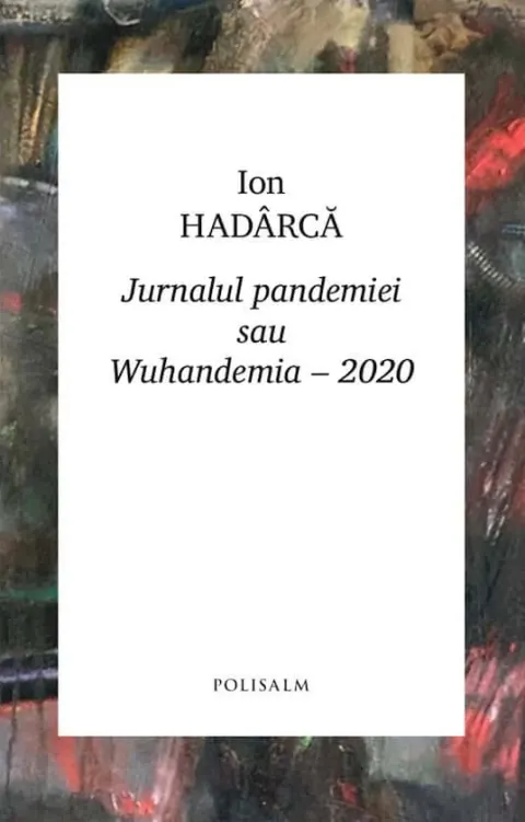 Coperta cărții Jurnalul pandemiei sau Wuhandemia – 2020