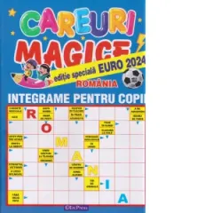 Coperta cărții Careuri magice. Integrame pentru copii. Nr. 5/2024. Editie speciala Echipele EURO 2024