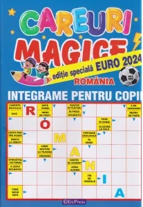 Coperta cărții Careuri magice. Integrame pentru copii. Nr. 5/2024. Editie speciala Echipele EURO 2024