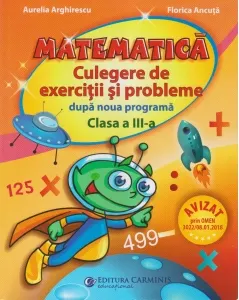 Coperta cărții Matematica. Culegere de exercitii si probleme dupa noua programa - Clasa a III-a