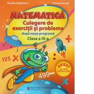 Coperta cărții Matematica. Culegere de exercitii si probleme dupa noua programa - Clasa a III-a