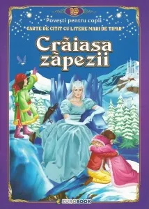 Coperta cărții Craiasa zapezii. Carte de citit cu litere mari de tipar