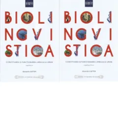 Coperta cărții Biolingvistica. Constituirea si functionarea limbajului uman. Partea I + Partea a II-a