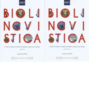 Coperta cărții Biolingvistica. Constituirea si functionarea limbajului uman. Partea I + Partea a II-a