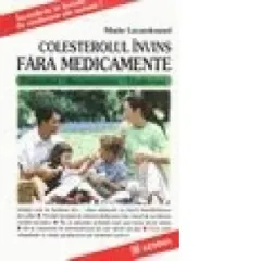Coperta cărții Colesterolul invins fara medicamente
