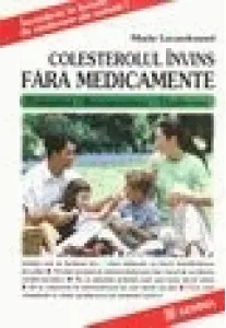 Coperta cărții Colesterolul invins fara medicamente