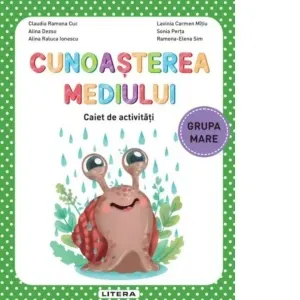 Coperta cărții Cunoasterea mediului. Caiet de activitati. Grupa mare