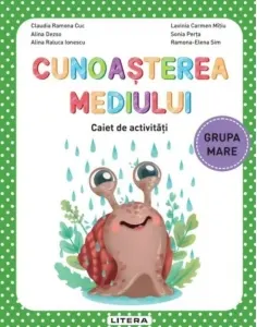 Coperta cărții Cunoasterea mediului. Caiet de activitati. Grupa mare