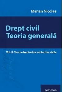 Coperta cărții Drept civil. Teoria generala. Vol. II. Teoria drepturilor subiective civile