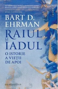 Coperta cărții Raiul si iadul. O istorie a vietii de apoi