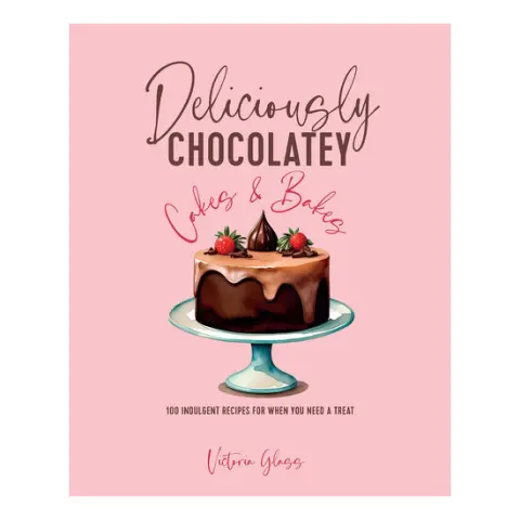 Coperta cărții Deliciously chocolatey cakes & bakes: 100 indulgent recipes for when you need a treat