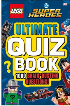 Coperta cărții LEGO DC Comics Super Heroes Ultimate Quiz Book