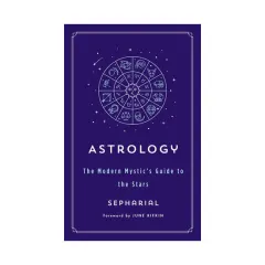 Coperta cărții Astrology: the modern mystic's guide to the stars