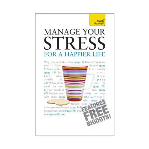 Coperta cărții Manage Your Stress for a Happier Life: A Teach Yourself Guide