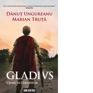 Coperta cărții Gladius. Crima la Colosseum