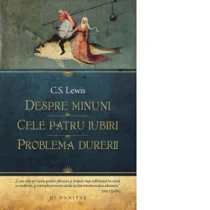 Coperta cărții Despre minuni. Cele patru iubiri. Problema durerii