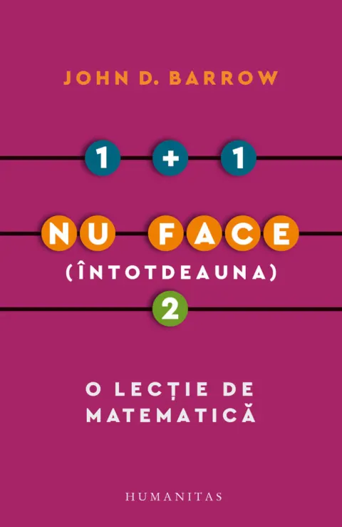 Coperta cărții 1 + 1 nu face (intotdeauna) 2. O lectie de matematica