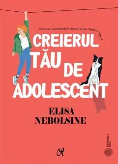 Coperta cărții Creierul tău de adolescent