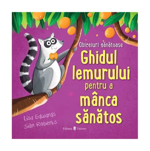 Coperta cărții Ghidul lemurului pentru a manca sanatos. Obiceiuri sanatoase