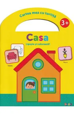 Coperta cărții Lipeste si coloreaza. Cartea mea cu tortita: Casa 3 ani+