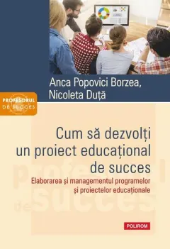 Coperta cărții Cum să dezvolți un proiect educațional de succes