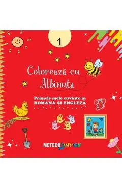 Coperta cărții Coloreaza cu Albinuta. Primele mele cuvinte in romana si engleza. 1