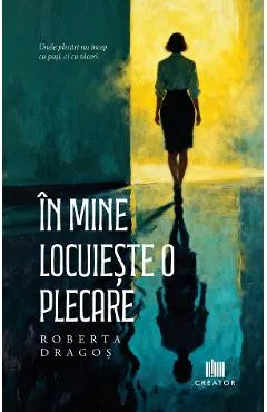 Coperta cărții În mine locuiește o plecare