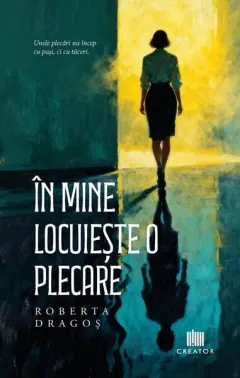 Coperta cărții În mine locuiește o plecare