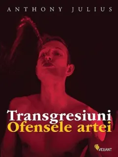Coperta cărții Transgresiuni. Ofensele artei