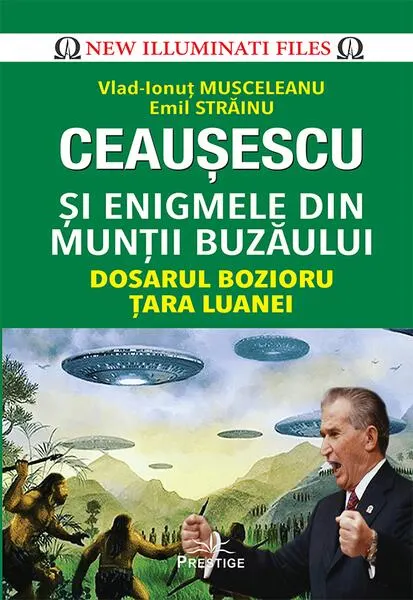 Coperta cărții Ceaușescu și Enigmele din Munții Buzăului