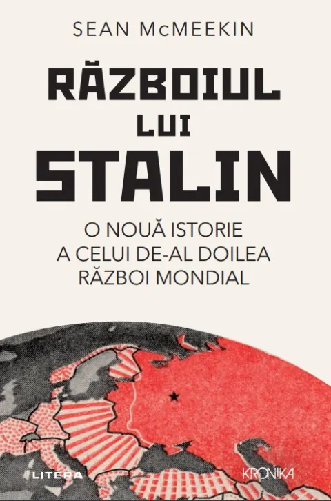 Coperta cărții Războiul lui Stalin. O nouă istorie a celui de-al Doilea Război Mondial