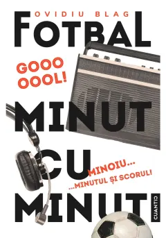 Coperta cărții Fotbal minut cu minut (Vol. 2)