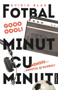 Coperta cărții Fotbal minut cu minut (Vol. 2)