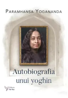 Coperta cărții Autobiografia unui yoghin