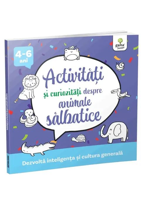 Coperta cărții Activitati si curiozitati despre animale salbatice