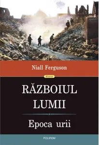 Coperta cărții Razboiul Lumii. Epoca urii