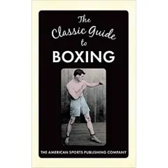 Coperta cărții The Classic Guide to Boxing