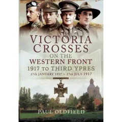 Coperta cărții Victoria Crosses on the Western Front - 1917 to Third Ypres