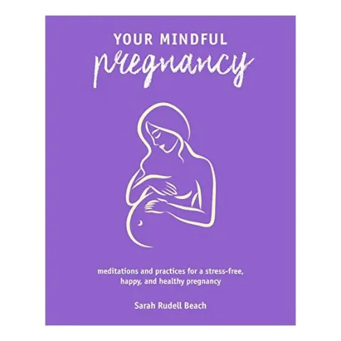 Coperta cărții Your Mindful Pregnancy, Sarah Rudell Beach