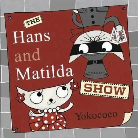 Coperta cărții The Hans and Matilda Show