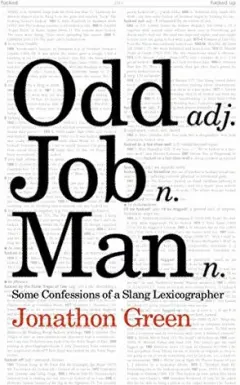 Coperta cărții Odd Job Man, Jonathon Green