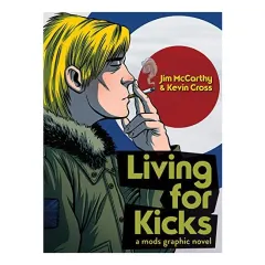 Coperta cărții Living for Kicks, Jim McCarthy, Kevin Cross