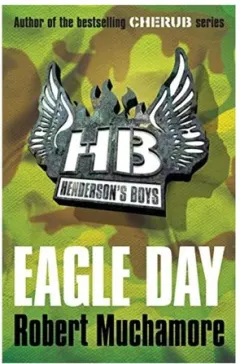 Coperta cărții Henderson's Boys: Eagle Day
