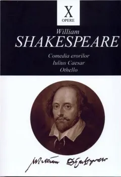 Coperta cărții Opere X (Comedia erorilor, Iulius Caesar, Othello)