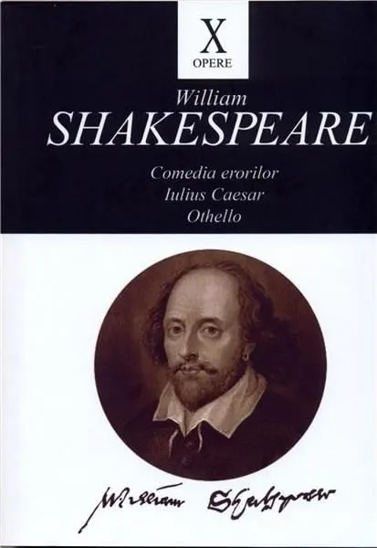 Coperta cărții Opere X (Comedia erorilor, Iulius Caesar, Othello)