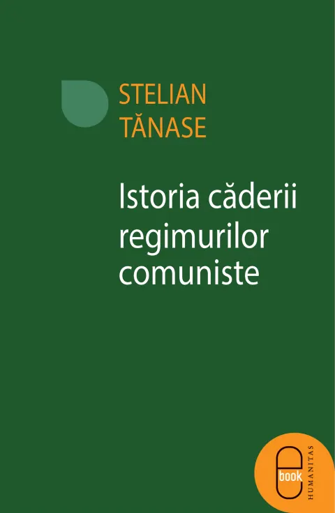 Coperta cărții Istoria caderii regimurilor comuniste (ebook)
