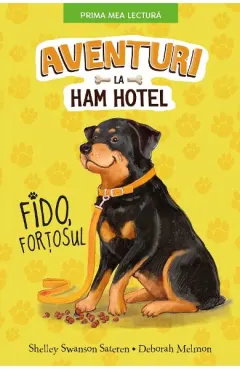 Coperta cărții Aventuri la Ham Hotel. Fido, fortosul