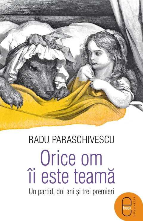 Coperta cărții Orice om îi este teamă. Un partid, doi ani și trei premieri (epub)