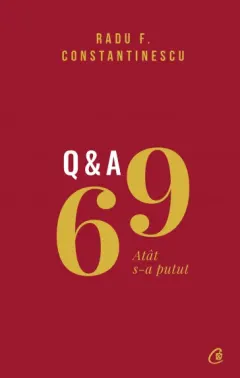 Coperta cărții 69 Q&A. Atat s-a putut
